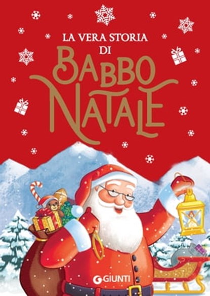 La vera storia di Babbo Natale, Rosalba Troiano - Ebook - 9788809953802