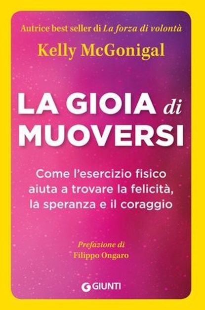 La gioia di muoversi, Kelly McGonigal ; Filippo Ongaro - Ebook - 9788809956018