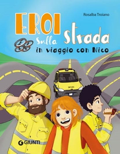 Eroi sulla strada. In viaggio con Nico, Rosalba Troiano - Ebook - 9788809966642