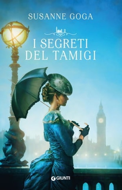 I segreti del Tamigi, Susanne Goga - Ebook - 9788809969834