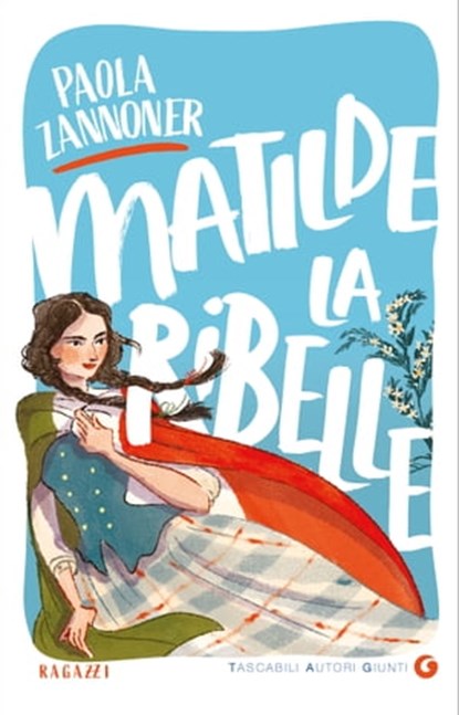 Matilde la ribelle, Paola Zannoner - Ebook - 9788809976597