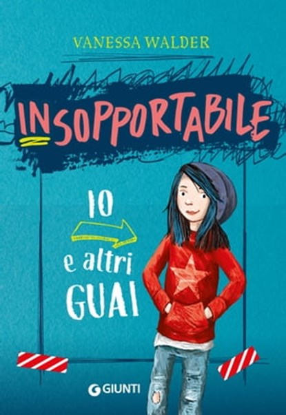 Insopportabile. Io e altri guai, Vanessa Walder - Ebook - 9788809977013