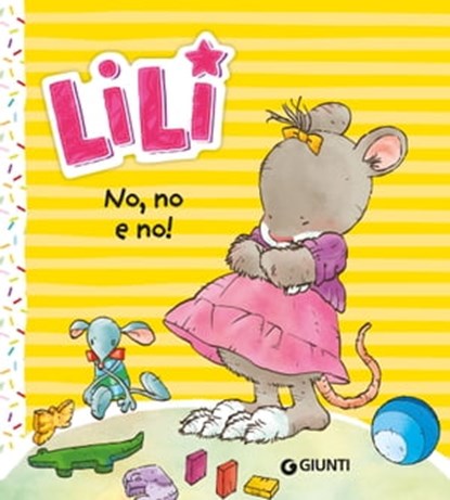 Lili. No, no e no!, Rosalba Troiano - Ebook - 9788809977136