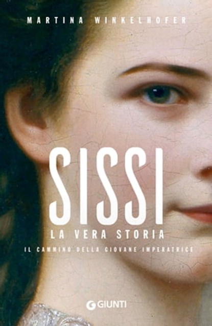 Sissi. La vera storia, Martina Winkelhofer - Ebook - 9788809978096