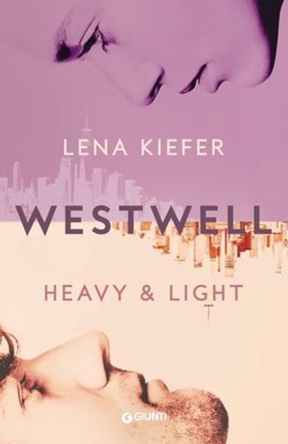 Westwell. Heavy & Light (Edizione italiana), Lena Kiefer - Ebook - 9788809980563