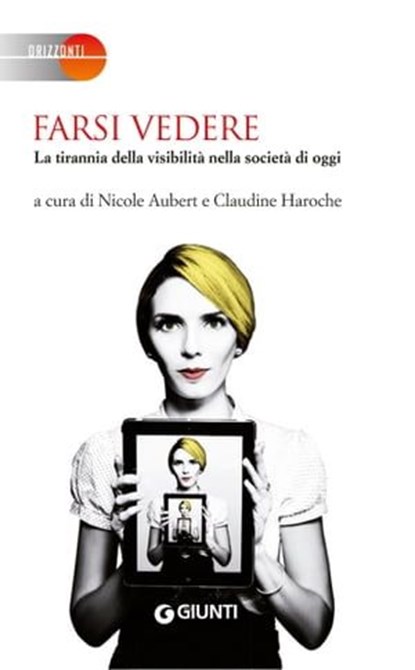 Farsi vedere, Nicole Aubert ; Claudine Haroche - Ebook - 9788809983342