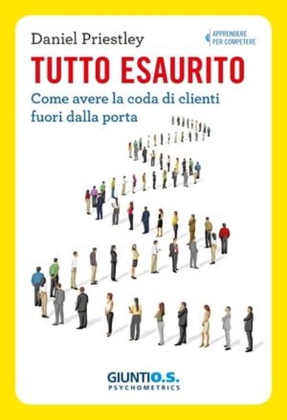 Tutto esaurito, Daniel Priestley - Ebook - 9788809988361
