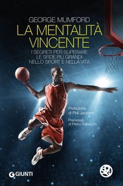 La mentalità vincente, George Mumford - Ebook - 9788809988385