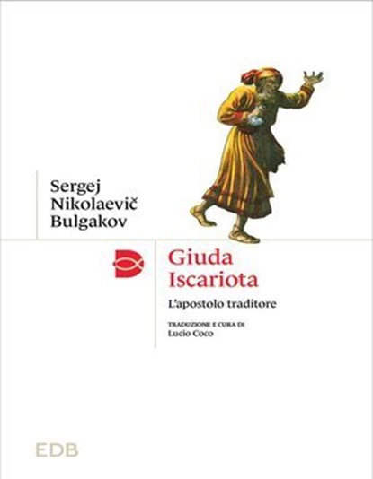 Giuda Iscariota, Sergej N. Bulgakov - Ebook - 9788810324394