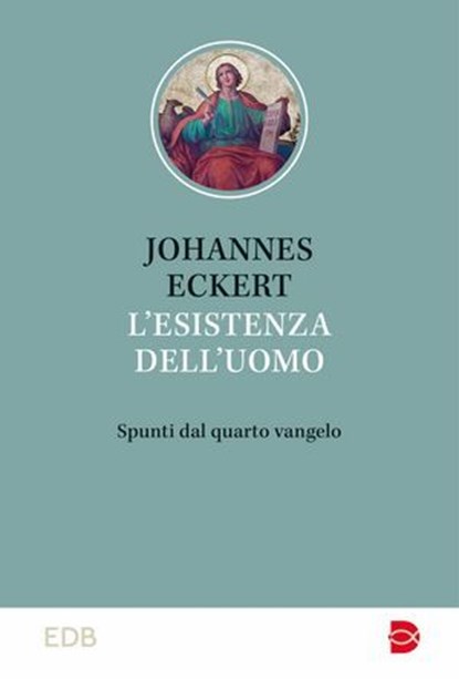 L' esistenza dell'uomo, Johannes Eckert - Ebook - 9788810410523