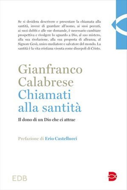 Chiamati alla santità, Gianfranco Calabrese ; Erio Castellucci - Ebook - 9788810582718