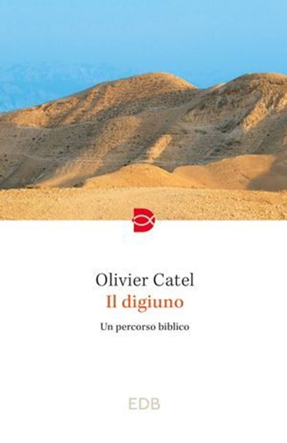 Il digiuno, Catel Olivier - Ebook - 9788810587751