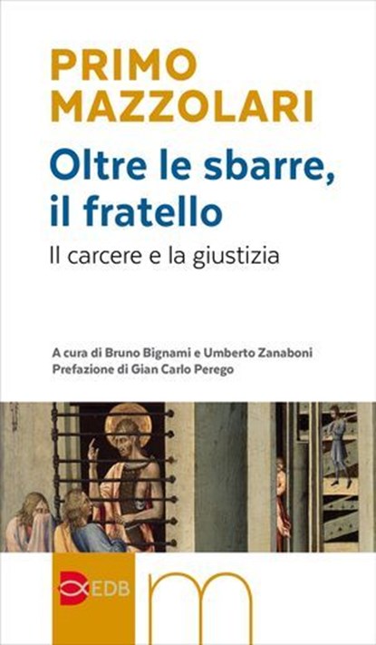 Oltre le sbarre, il fratello. Il carcere e la giustizia, Primo Mazzolari - Ebook - 9788810723333