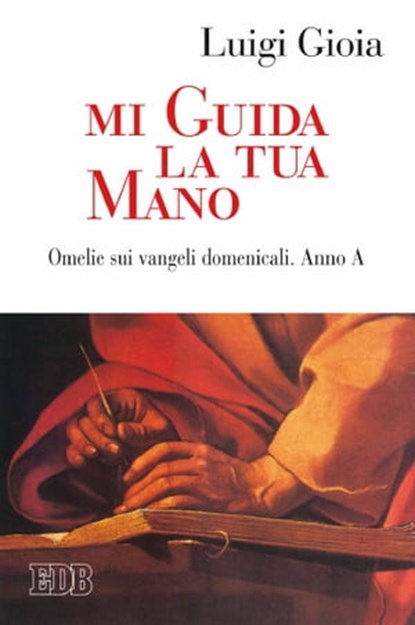 Mi guida la tua mano, Luigi Gioia - Ebook - 9788810962626