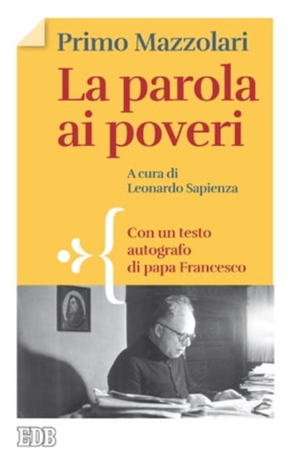 La Parola ai poveri, Primo Mazzolari ; Papa Francesco - Ebook - 9788810962671