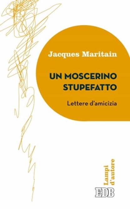 Un Moscerino stupefatto, Jacques Maritain ; Tullio Motterle - Ebook - 9788810962862