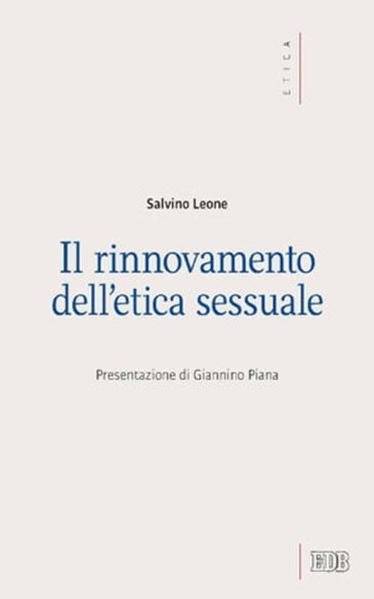 Il Rinnovamento dell’etica sessuale, Salvino Leone - Ebook - 9788810963791