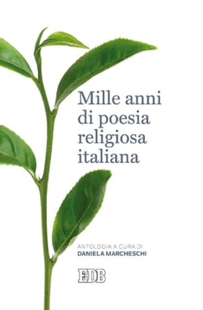 Mille anni di poesia religiosa italiana, Daniela Marcheschi - Ebook - 9788810963890