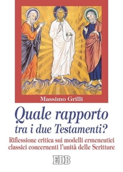 Quale rapporto tra i due Testamenti?, Massimo Grilli - Ebook - 9788810965030