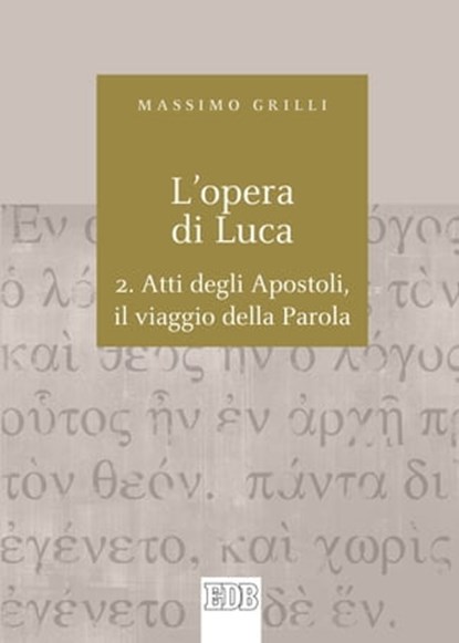 L'Opera di Luca. 2., Massimo Grilli - Ebook - 9788810965474