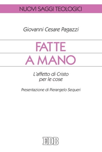 Fatte a mano, Giovanni Cesare Pagazzi - Ebook - 9788810965580