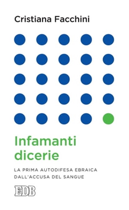 Infamanti dicerie, Cristiana Facchini - Ebook - 9788810965825