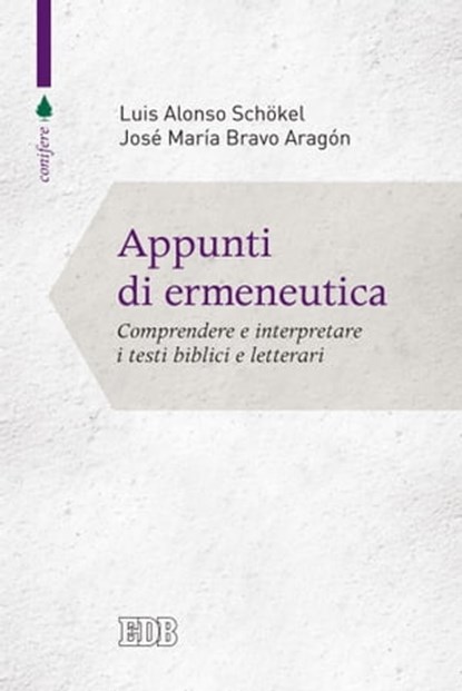Appunti di ermeneutica, Luis Alonso Schökel ; José María Bravo Aragón - Ebook - 9788810965924