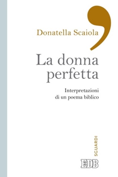 La donna perfetta, Donatella Scaiola - Ebook - 9788810966501