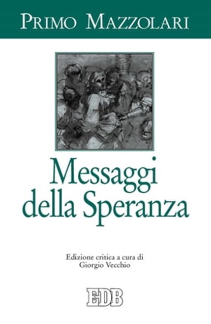 Messaggi della Speranza, Primo Mazzolari - Ebook - 9788810966679