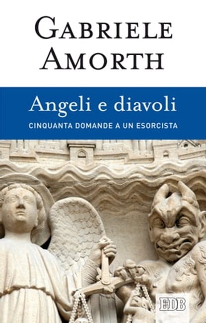 Angeli e diavoli, Gabriele Amorth - Ebook - 9788810966761