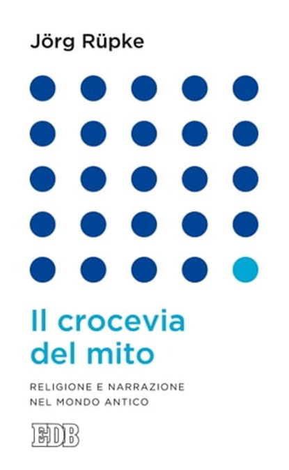 Il crocevia del mito, Jörg Rüpke - Ebook - 9788810966792