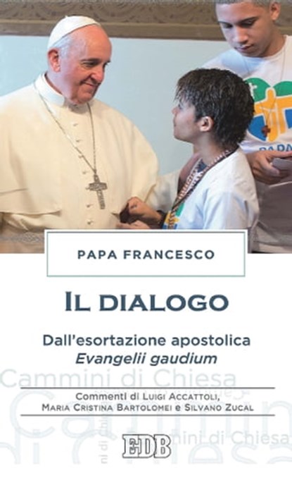Il dialogo, Papa Francesco - Ebook - 9788810966891