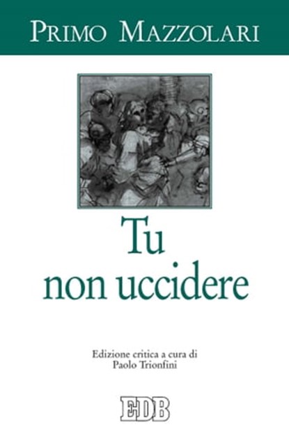 Tu non uccidere, Primo Mazzolari - Ebook - 9788810967133
