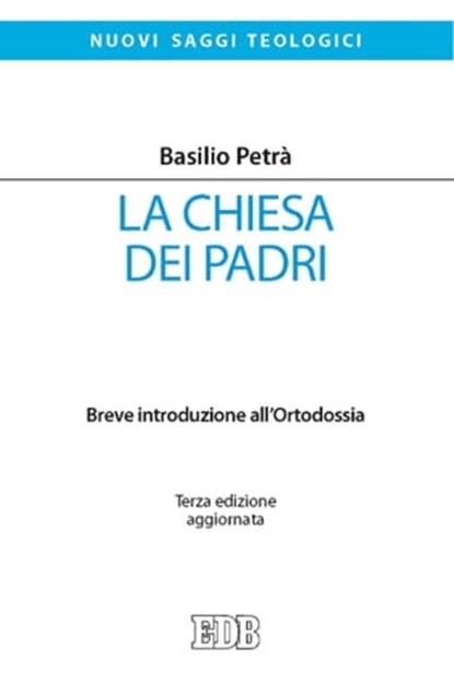 La Chiesa dei Padri, Basilio Petrà - Ebook - 9788810968109