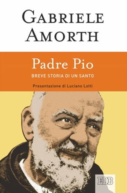 Padre Pio, Gabriele Amorth - Ebook - 9788810968185