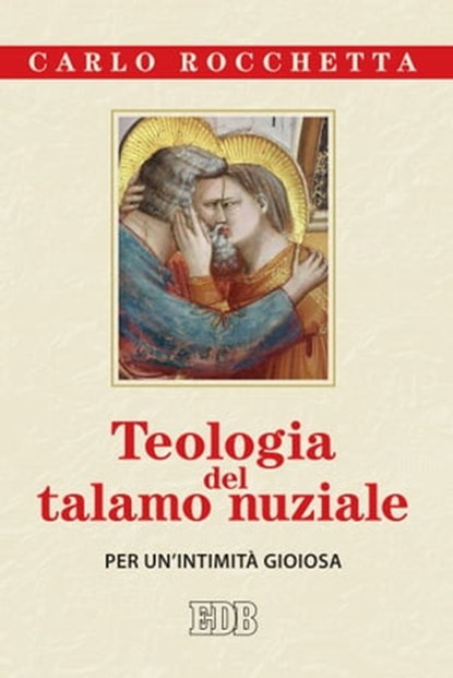 Teologia del talamo nuziale, Carlo Rocchetta - Ebook - 9788810968383