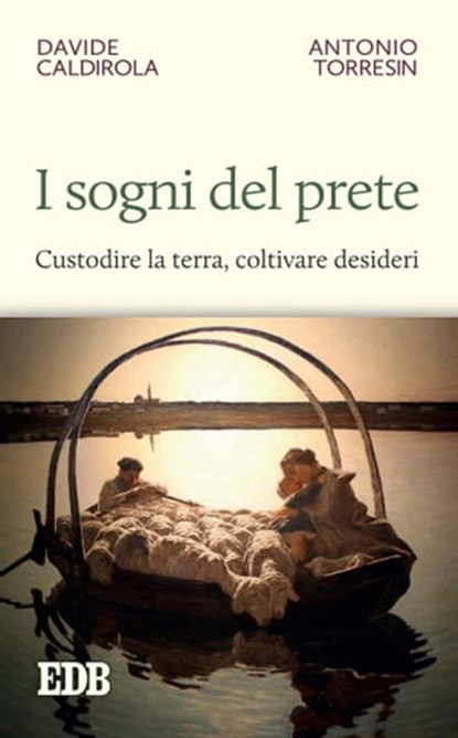 I sogni del prete, Davide Caldirola ; Antonio Torresin - Ebook - 9788810968451