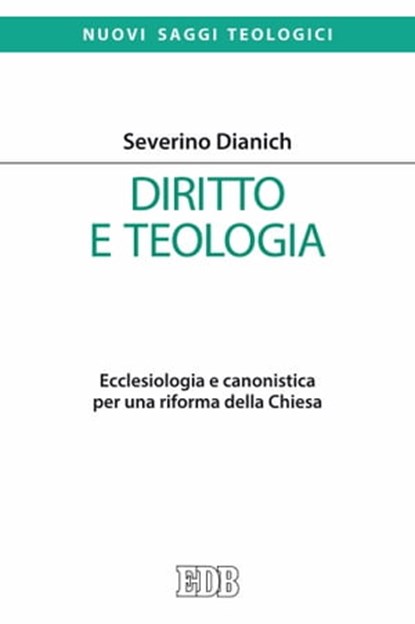 Diritto e teologia, Severino Dianich - Ebook - 9788810968543