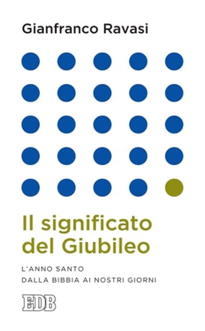 Il significato del Giubileo, Gianfranco Ravasi - Ebook - 9788810968550