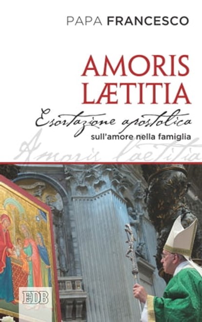 Amoris Laetitia, Papa Francesco - Ebook - 9788810968857