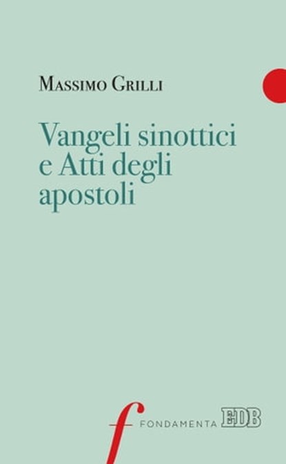 Vangeli sinottici e Atti degli Apostoli, Massimo Grilli ; Gianbattista Cairo - Ebook - 9788810968871