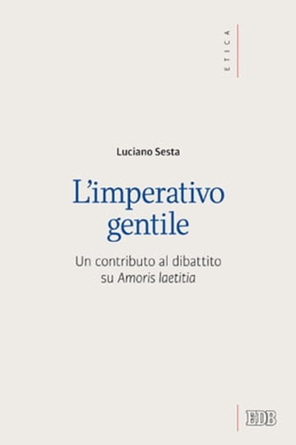 L'imperativo gentile, Luciano Sesta - Ebook - 9788810975107