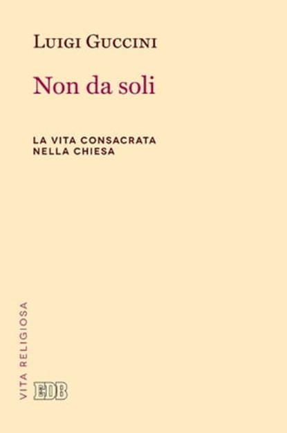 Non da soli, Luigi Guccini - Ebook - 9788810975152