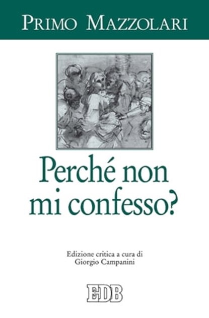 Perché non mi confesso?, Primo Mazzolari ; Gianni Borsa - Ebook - 9788810975183