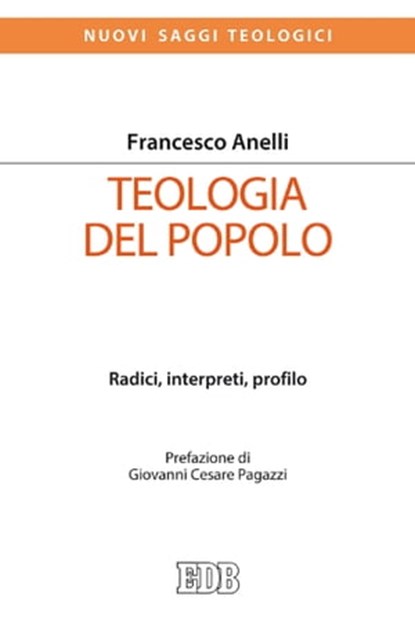 Teologia del popolo, Francesco Anelli ; Giovanni Cesare Pagazzi - Ebook - 9788810975329