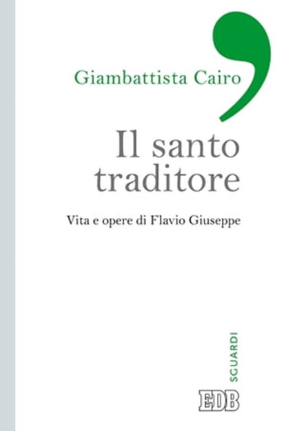 Il santo traditore, Gianbattista Cairo - Ebook - 9788810975466