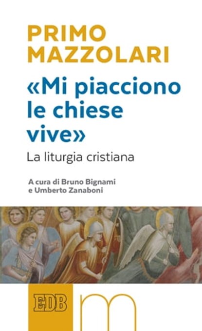 «Mi piacciono le chiese vive», Primo Mazzolari - Ebook - 9788810976302