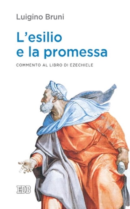 L’esilio e la promessa, Luigino Bruni - Ebook - 9788810976975