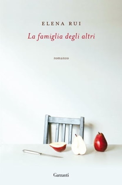 La famiglia degli altri, Elena Rui - Ebook - 9788811000426
