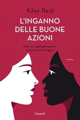 L'inganno delle buone azioni - Kiley Reid - 9788811000563